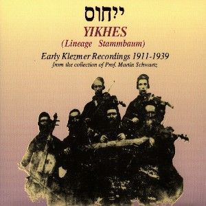 Produktbild: Yikhes-Early Klezmer Recordings 1911-1939