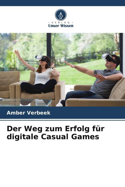 Produktbild: Der Weg zum Erfolg f&uuml;r digitale Casual Games