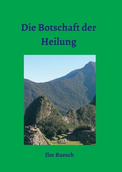 Produktbild: Die Botschaft der Heilung