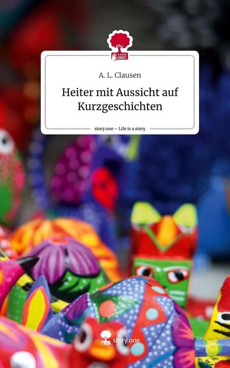 Produktbild: Heiter mit Aussicht auf Kurzgeschichten. Life is a Story - story.one