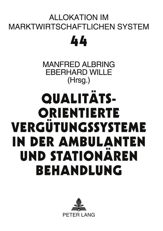 Produktbild: Qualit&auml;tsorientierte Verg&uuml;tungssysteme in der ambulanten und station&auml;ren Behandlung