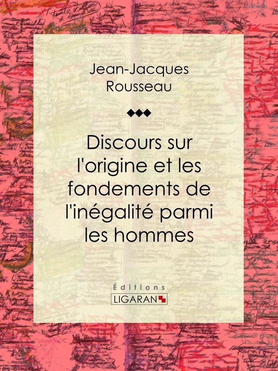 Produktbild: Discours sur l'origine et les fondements de l'in&eacute;galit&eacute; parmi les hommes