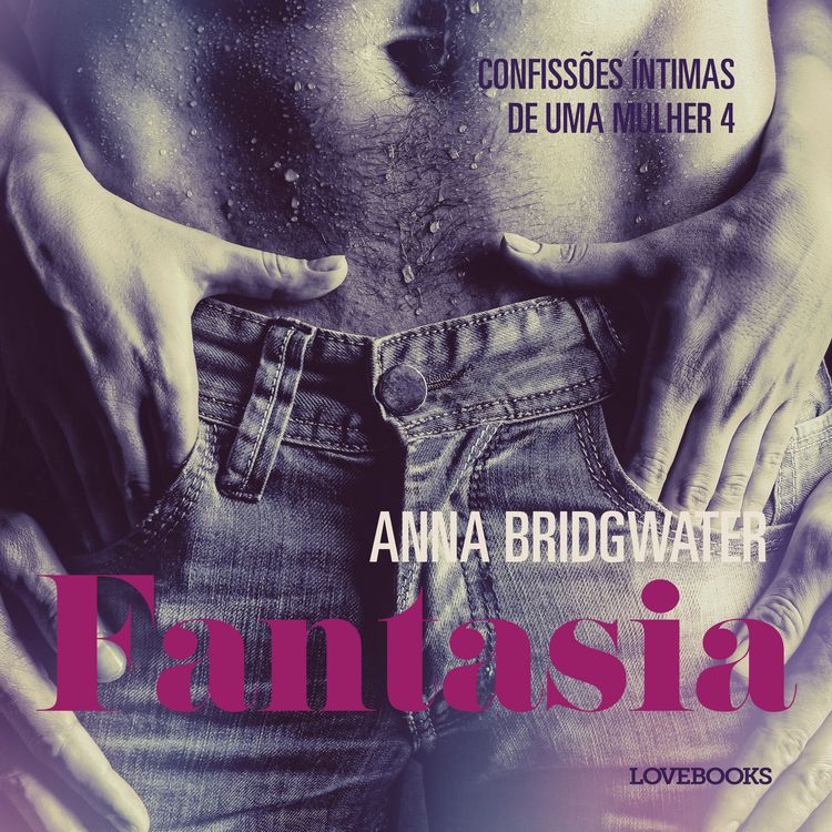Produktbild: Fantasia &ndash; Confiss&otilde;es &Iacute;ntimas de uma Mulher 4