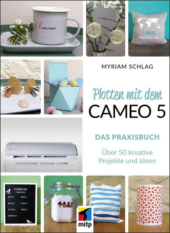 Produktbild: Plotten mit dem Cameo 5. Das Praxisbuch