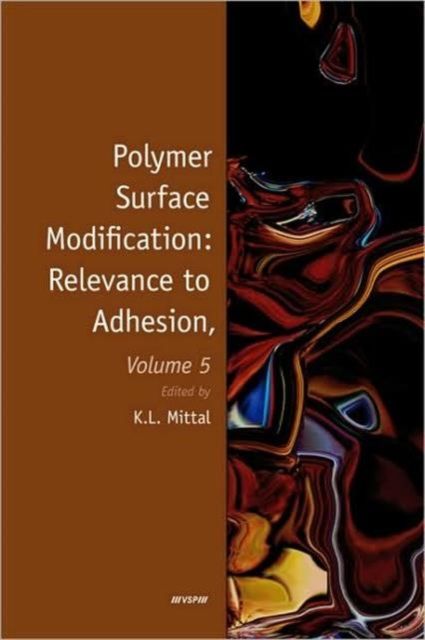 Produktbild: Mittal, K: Polymer Surface Modification: Relevance to Adhesi