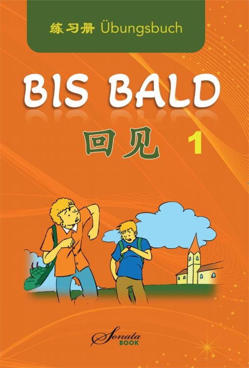 Produktbild: Chinesisch f&uuml;r Anf&auml;nger: Bis bald 1 &Uuml;bungsbuch