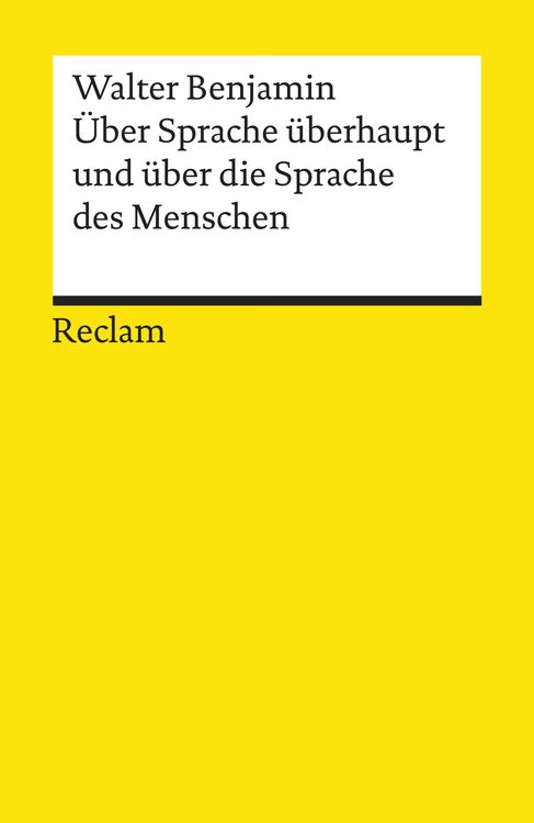Bild vom Artikel Über Sprache überhaupt und über die Sprache des Menschen vom Autor Walter Benjamin