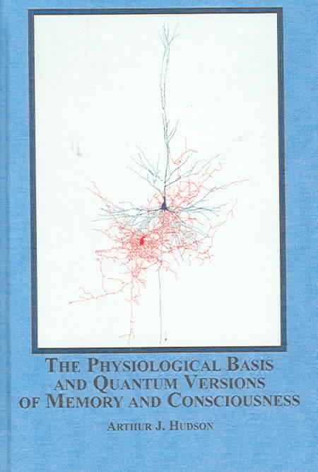 Produktbild: The Physiological Basis And Quantum Versions of Memory And