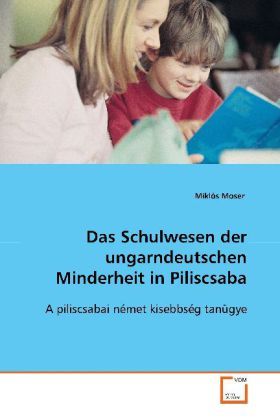 Produktbild: Moser, M: Das Schulwesen der ungarndeutschen Minderheit inPi