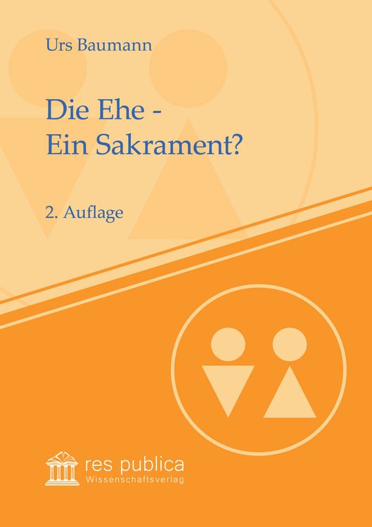 Produktbild: Die Ehe - Ein Sakrament?