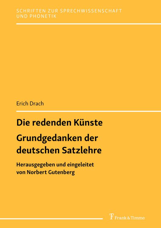 Produktbild: Die redenden K&uuml;nste / Grundgedanken der deutschen Satzlehre