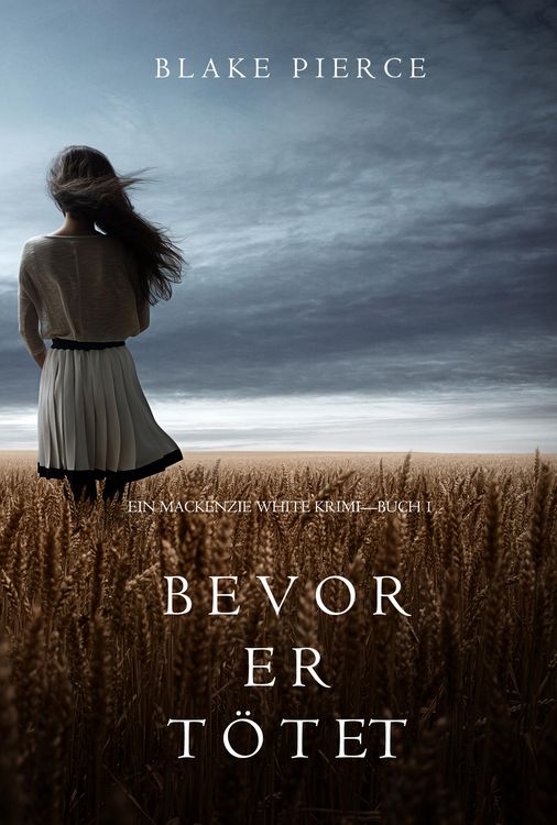 Produktbild: Bevor Er T&ouml;tet (Ein Mackenzie White Krimi-Buch 1)