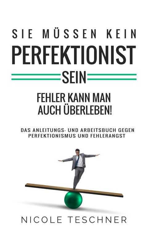Produktbild: Sie m&uuml;ssen kein Perfektionist sein:
