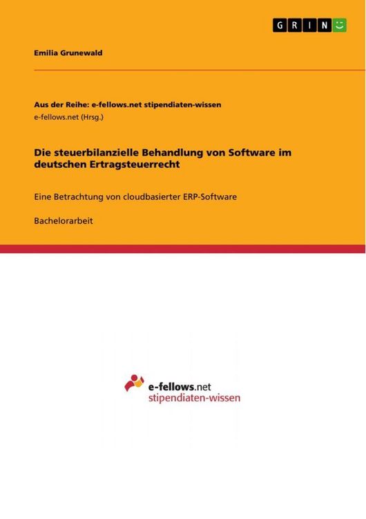 Produktbild: Die steuerbilanzielle Behandlung von Software im deutschen Ertragsteuerrecht