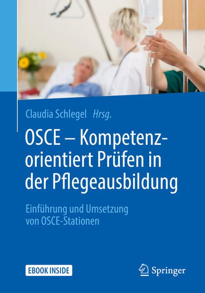 Produktbild: OSCE &ndash; Kompetenzorientiert Pr&uuml;fen in der Pflegeausbildung