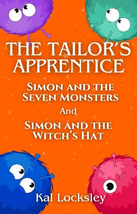 Produktbild: The Tailor's Apprentice: Simon and the Seven Monsters AND Simon and the Witch's Hat