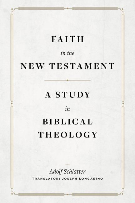 Produktbild: Faith in the New Testament - A Study in Biblical Theology