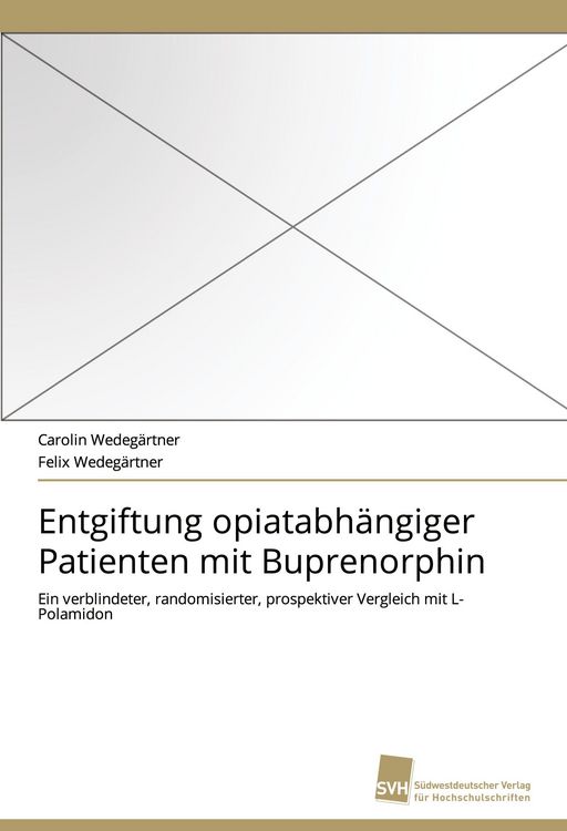 Produktbild: Entgiftung opiatabh&auml;ngiger Patienten mit Buprenorphin