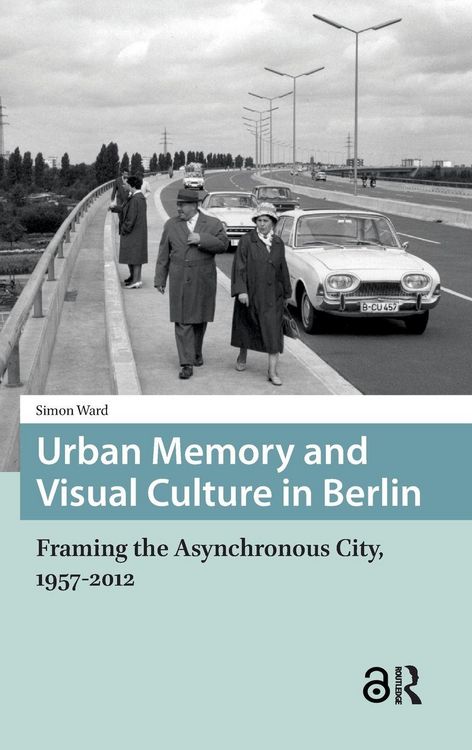 Produktbild: Urban Memory and Visual Culture in Berlin