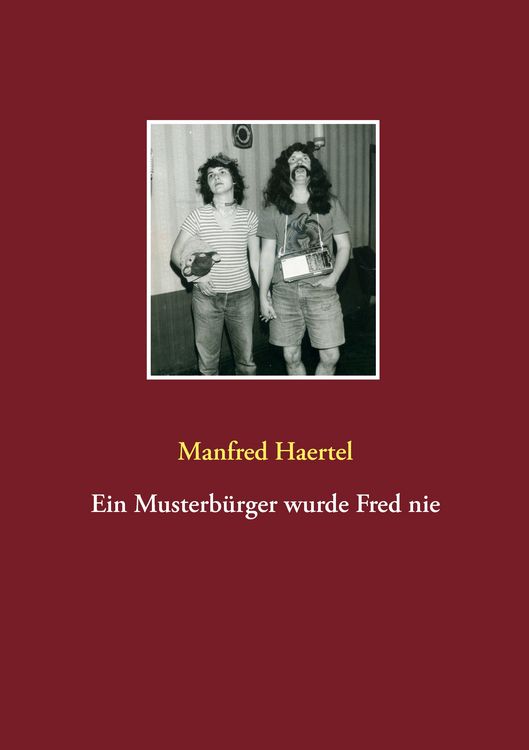 Produktbild: Ein Musterb&uuml;rger wurde Fred nie