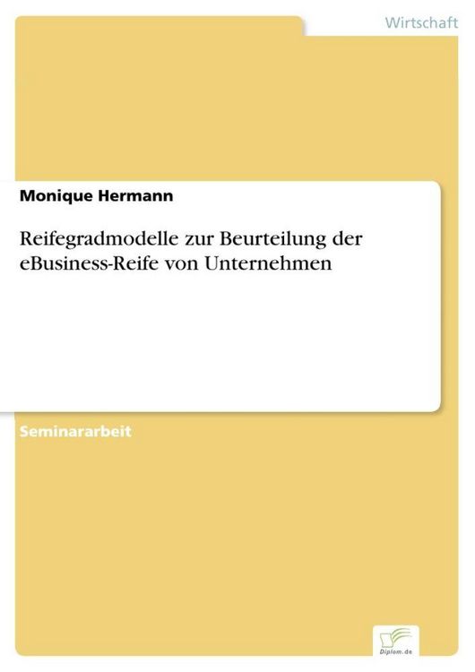 Produktbild: Reifegradmodelle zur Beurteilung der eBusiness-Reife von Unternehmen