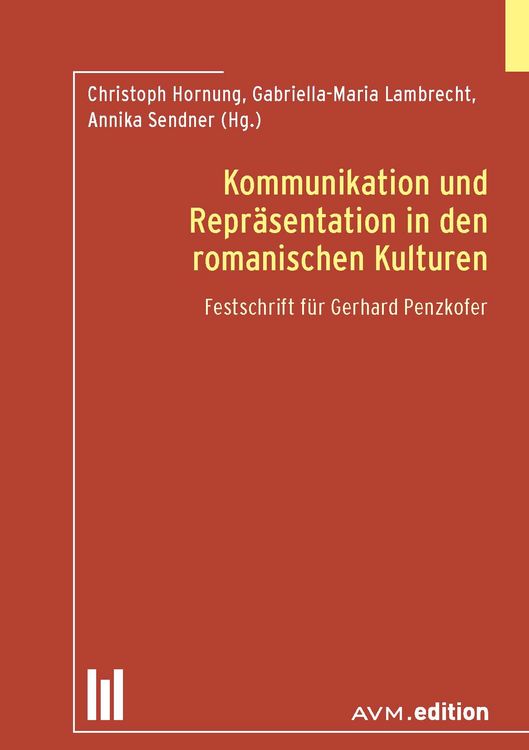 Produktbild: Kommunikation und Repr&auml;sentation in den romanischen Kulturen