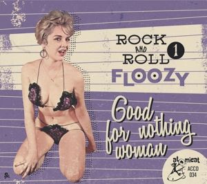 Produktbild: Rock And Roll Floozy 1 - Good For Nothing Woman