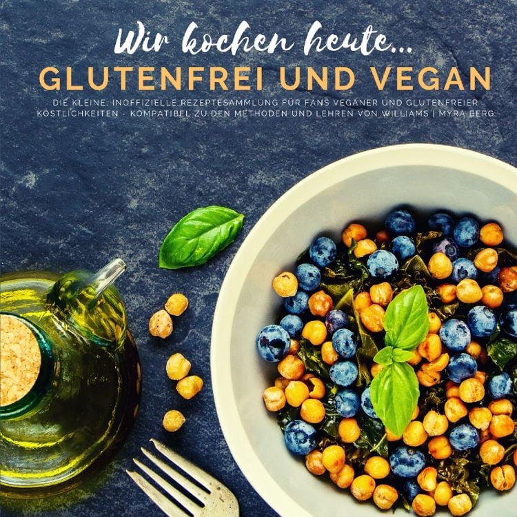 Produktbild: Wir kochen heute...glutenfrei und vegan