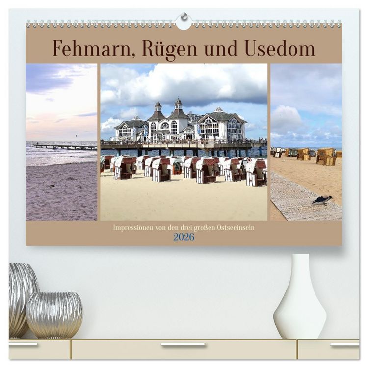 Produktbild: Fehmarn, R&uuml;gen und Usedom - Impressionen von den drei gro&szlig;en Ostseeinseln (hochwertiger Premium Wandkalender 2026 DIN A2 quer), Kunstdruck in Hochglanz