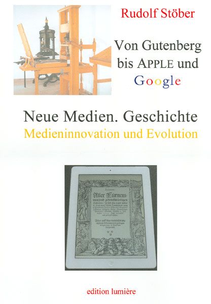 Produktbild: Neue Medien. Geschichte: Von Gutenberg bis Apple und Google - Medieninnovation und Evolution.