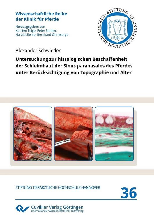 Produktbild: Untersuchung zur histologischen Beschaffenheit der Schleimhaut der Sinus paranasales des Pferdes unter Ber&uuml;cksichtigung von Topographie und Alter