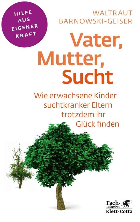 Produktbild: Vater, Mutter, Sucht (Fachratgeber Klett-Cotta, Bd.)