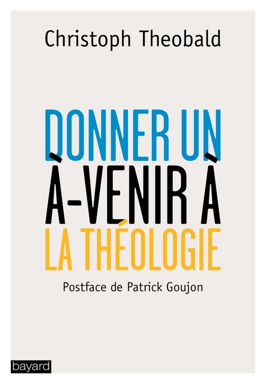 Produktbild: Donner un &agrave;-venir &agrave; la th&eacute;ologie