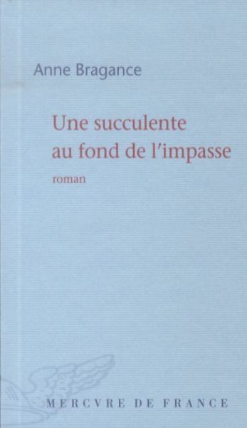 Produktbild: Une succulente au fond de l'impasse