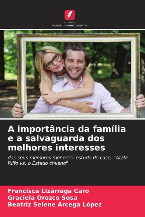 Produktbild: A import&acirc;ncia da fam&iacute;lia e a salvaguarda dos melhores interesses