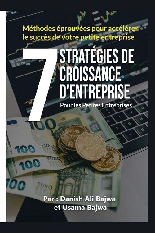 Produktbild: 7 Strat&eacute;gies De Croissance D' Entreprises Pour Les Petites Entreprises