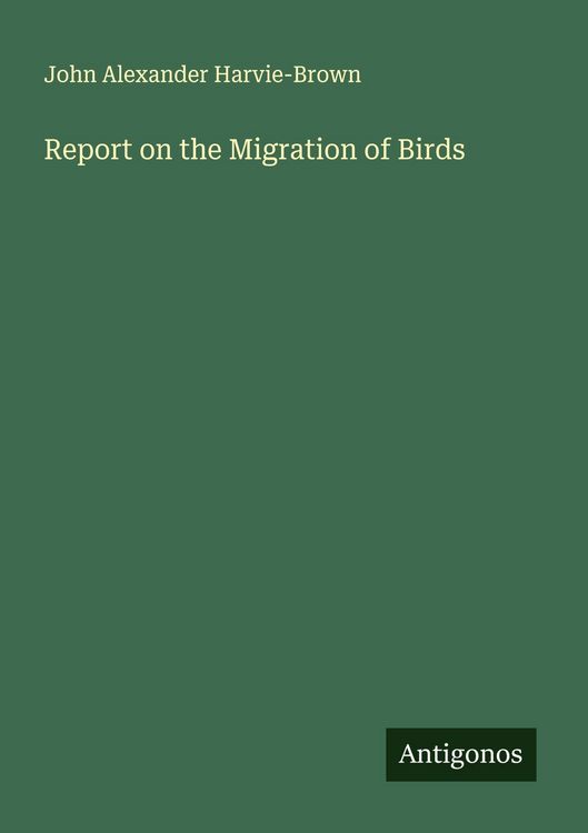 Produktbild: Report on the Migration of Birds