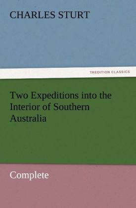 Produktbild: Two Expeditions into the Interior of Southern Australia - Complete