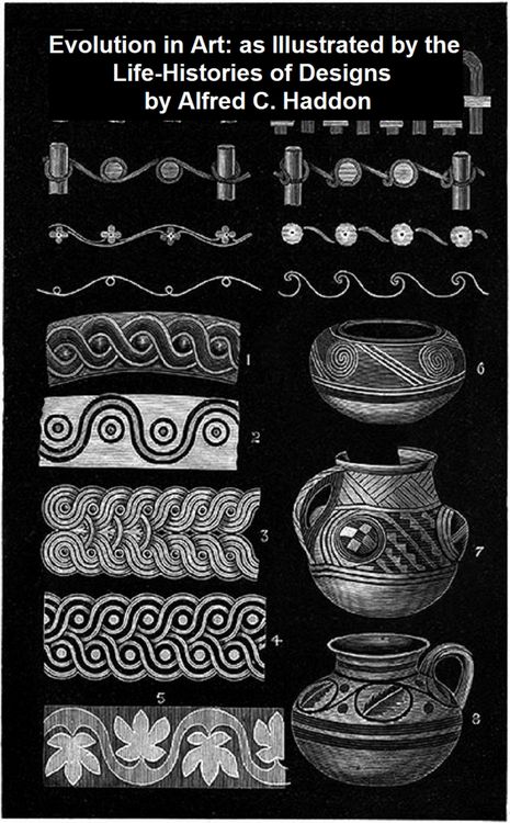 Produktbild: Evolution in Art: as Illustrated by the Life-Histories of Designs