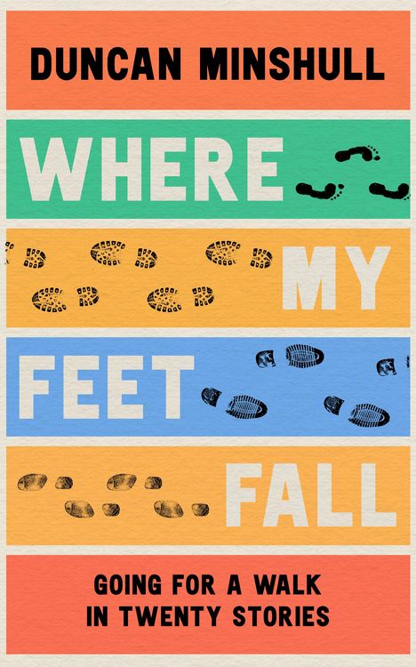 Produktbild: Minshull, D: Where My Feet Fall
