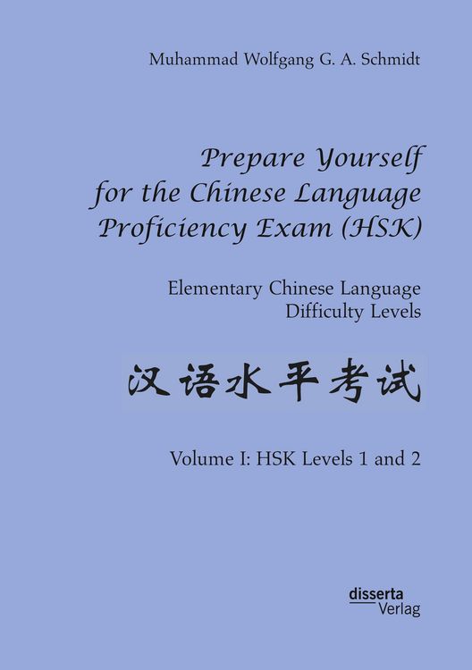 Produktbild: Prepare Yourself for the Chinese Language Proficiency Exam (HSK). Elementary Chinese Language Difficulty Levels
