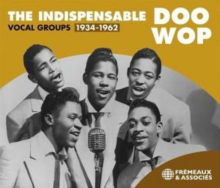 Produktbild: The Indispensable Doo Wop Vocal Groups 1934-1962