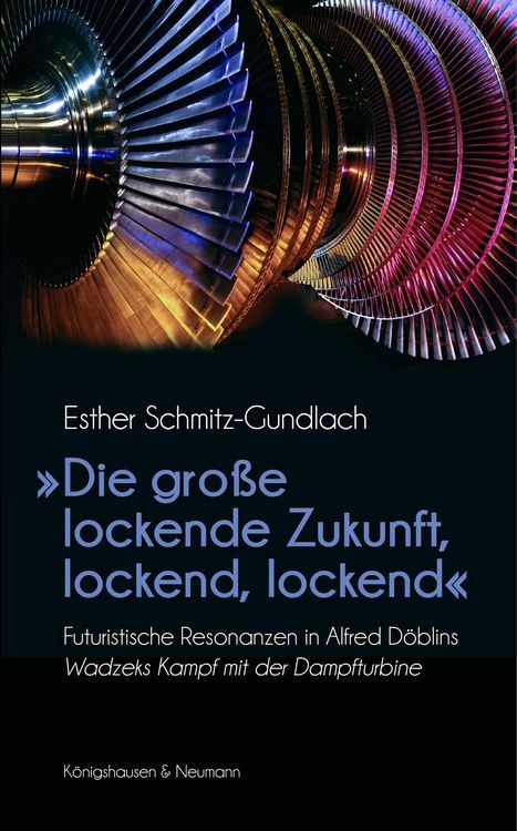 Produktbild: &raquo;Die gro&szlig;e lockende Zukunft, lockend, lockend&laquo;