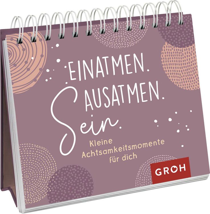 Produktbild: Einatmen. Ausatmen. Sein. - Kleine Achtsamkeitsmomente f&uuml;r dich