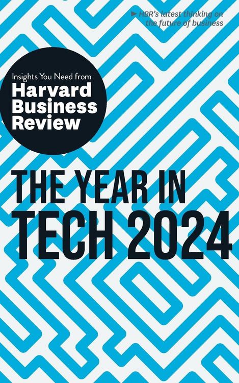 Produktbild: The Year in Tech, 2024: The Insights You Need from Harvard Business Review