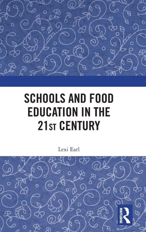 Produktbild: Schools and Food Education in the 21st Century