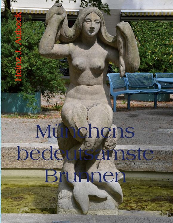 Produktbild: M&uuml;nchens bedeutsamste Brunnen