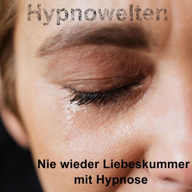 Produktbild: Nie wieder Liebeskummer mit Hypnose