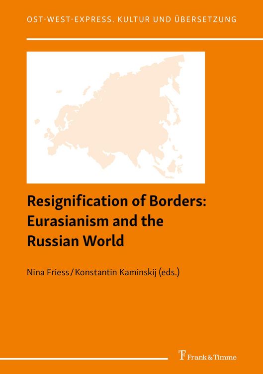 Produktbild: Resignification of Borders: Eurasianism and the Russian World