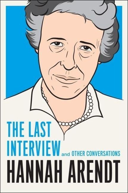 Produktbild: Hannah Arendt: The Last Interview
